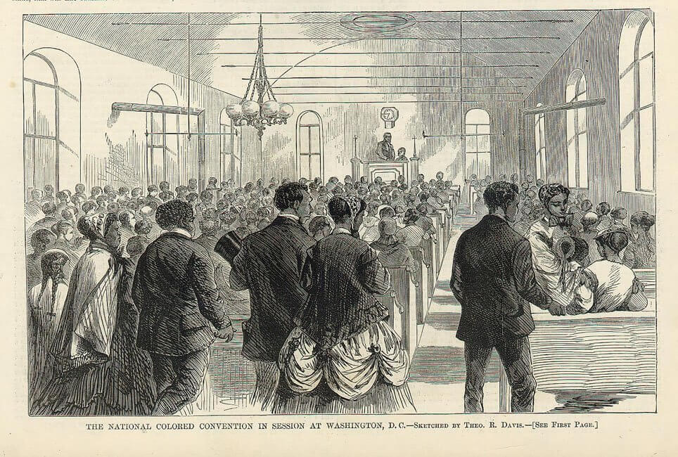 State and National Colored Conventions were held from the 1840s to the 1890s. This illustration from Harper's Weekly depicts the National Colored Convention in Session at Washington, D.C, 1869.