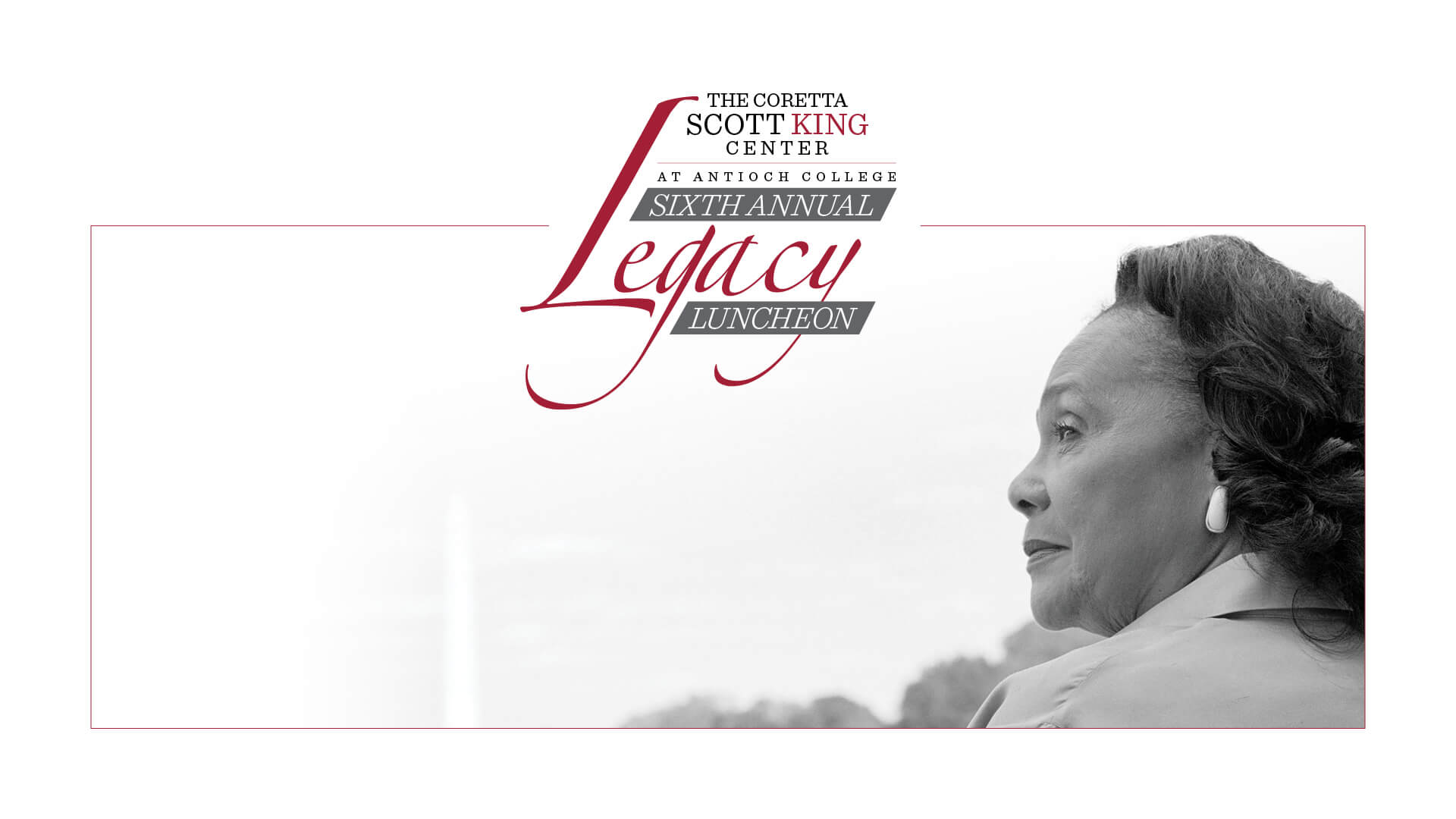 Coretta Scott King Center Sixth Annual Legacy Luncheon Banner